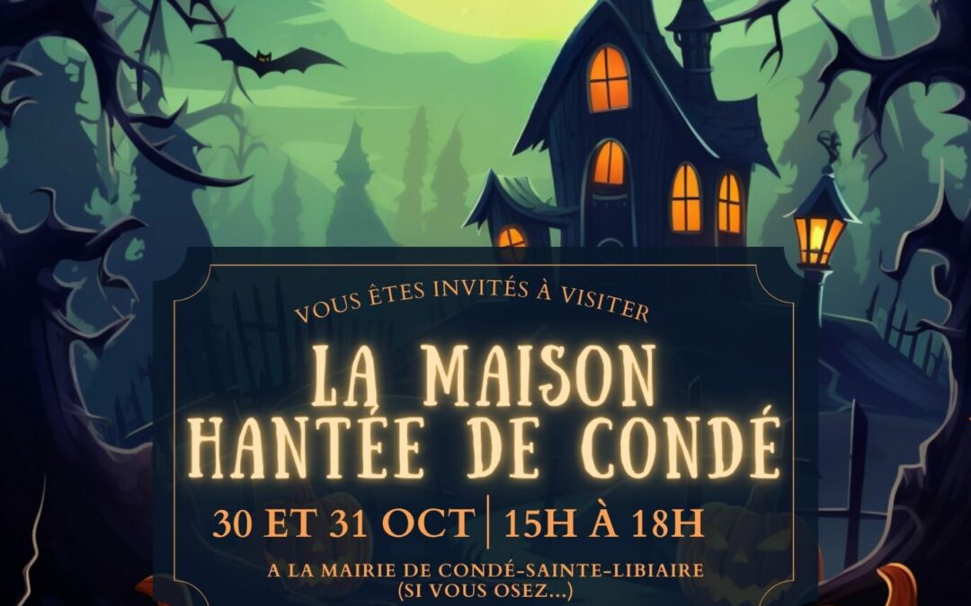 La maison hantée de Condé